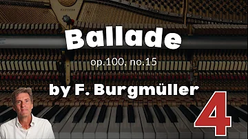 Ballade (op.100, no.15) by F. Burgmüller: ABRSM Grade 4 Piano (2023 & 2024) - A12