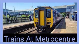 Trains At Metrocentre! (15/06/2023)