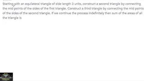 Starting with an equilateral triangle of side length 3 units construct a second triangle by
