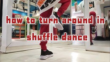 tutorial shuffle turn around running man | pivot in shuffle dance