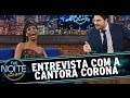 Entrevista com a cantora Corona