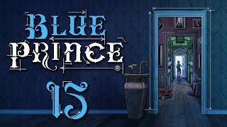Back to School [Blue Prince - Part 15] Blue Prince Part 15