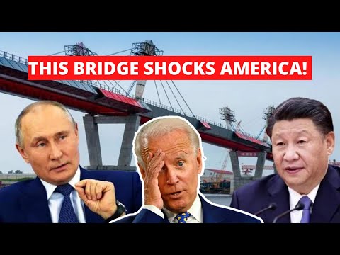 This Mega Bridge Connecting China & Russia SHOCKS America!