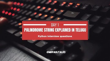 Python Program to Check Whether a String is Palindrome or Not | Python Interview Questions Telugu!
