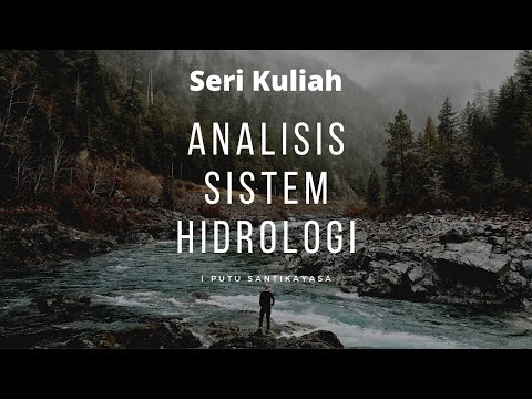 Seri Kuliah: Analisis Sistem Hidrologi