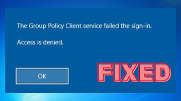 HOW TO FIX THE GROUP POLICY CLIENT SERVICE FAILED THE LOG ON || SIGN-IN ACCESS IS DENIED IN WINDOWS