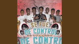 Se Fue de Control - El Corrillo