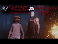 Dbd live with phantom prowler and friends