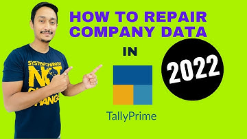 How to Repair Company Data in Tally Prime 2022