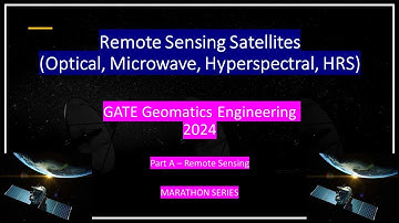 Gate Geomatics Engineering: Remote Sensing Satellites (Optical, Microwave, Hyperspectral, HRS) #gate