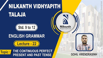 THE CONTINUOUS PERFECT PRESENT AND  PAST TENSE l ENGLISH GRAMMAR l LECTURE-22 l VIRENDRASINH GOHIL