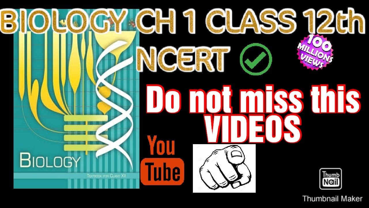 Ch 1 Class XII Biology | Detailed Explanation | 2020 - YouTube