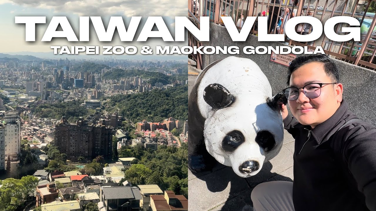 TAIWAN VLOG • Taipei Zoo, Maokong Gondola | Ivan de Guzman