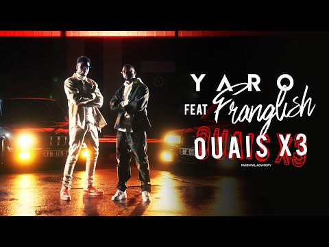 Youtube: Yaro – Ouais x3 Feat Franglish (Clip Officiel)