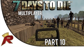 7 Days to Die Multiplayer - Part 10: "The Horde!" (Alpha 10.4)