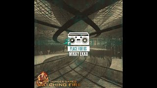 MIKKY EKKO - &#39;Place For Us&#39; (from Hunger Games &#39;Catching Fire&#39; soundtrack) 1080 HD.