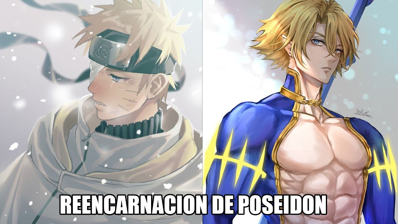 QHPS NARUTO ERA LA REENCARNACION DE POSEIDON?