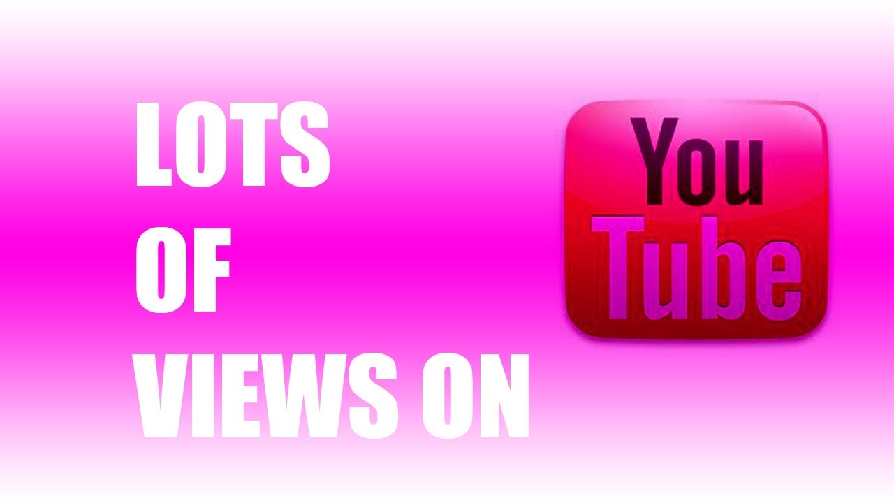 How to Get 100000 Views on Youtube - YouTube