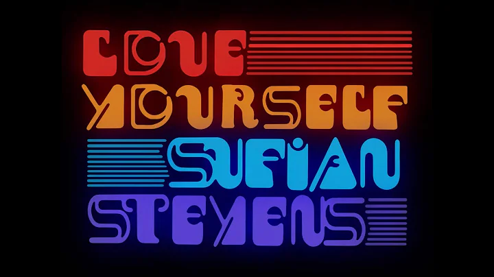 Sufjan Stevens - Love Yourself [Official Audio]