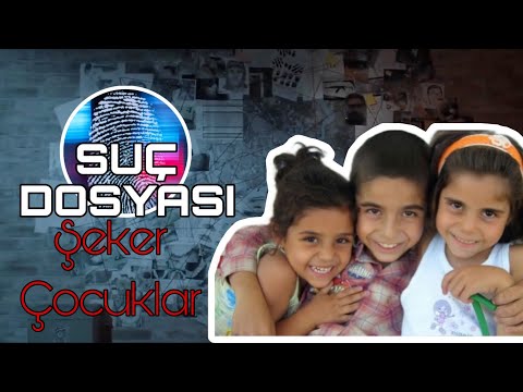 Suç Dosyası | Şeker Çocukları | Kriminal