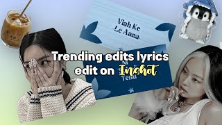 TUTORIAL FOR TRENDING LYRICS EDIT 🎀❤️ screenshot 2