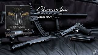 Chronic Law - Good Name (Official Audio)