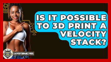 Is It Possible To 3D Print A Velocity Stack? - Car Performance Pros