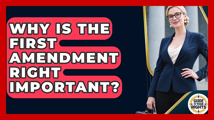 Why Is the First Amendment Right Important? | Guide To Your Rights News