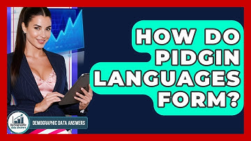 How Do Pidgin Languages Form? - Demographic Data Answers