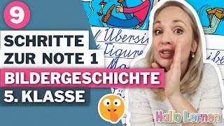 9 Schritte zur Note 1 - Bildergeschichten 5. Klasse
