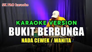 Bukit Berbunga Karaoke Nada Cewekwanita Versi Koplo Jandhut