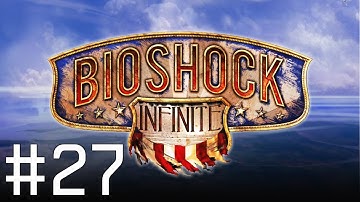 Bioshock Infinite Playthrough - Part 27 - Comstock House (Hard Difficulty)