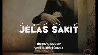 Jelas Sakit jelas Jelas Kau Tak Memikirkan Akusouqe