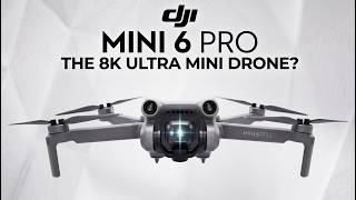 DJI Mini 6 Pro LEAKS: 8K Video is FINALLY Here? (Release Date &amp; Specs)