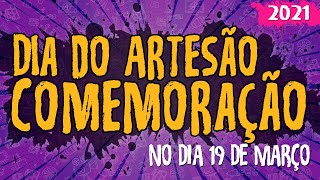 Dia do Artesão - Comemoração no Dia 19 de Março de 2021