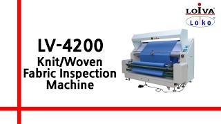 [LOIVA] LV-4200 Fabric Inspection Machine
