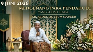 KH. ABDUL QOYYUM MANSUR  | Pengajian Terbaru Gus Qoyyum 