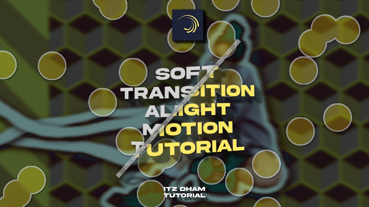 SOFT TRANSITION ALIGHT MOTION TUTORIAL - YouTube