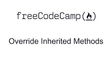 Override Inherited Methods - Object Oriented Programming - Free Code Camp