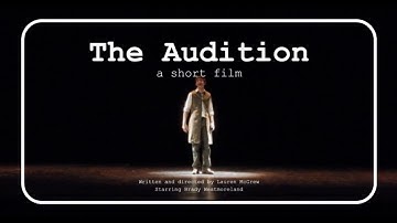 The Audition: a short film