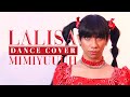 LALISA DANCE COVER BY MIMIYUUUH! (THE BEST DANCE COVER EVER EME!)