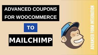 Information Advanced Coupons for WooCommerce to Mailchimp Integration Tutorial | AFI News