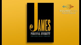 #PouredOver: Percival Everett on James