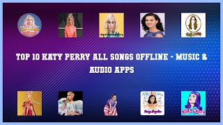 Top 10 Katy Perry All Songs Offline Android Apps screenshot 2
