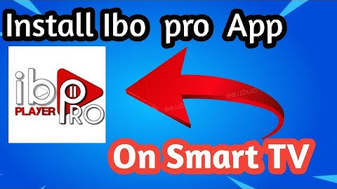 Install IBO Pro Player on Any Smart TV | Full Setup & Activation Guide"