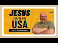 Jesus Versus the USA - Christian Patriotism - July 4th