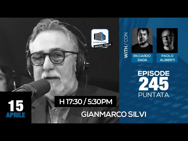 Music Talk 245 - 15/04/2025 - Gianmarco Silvi