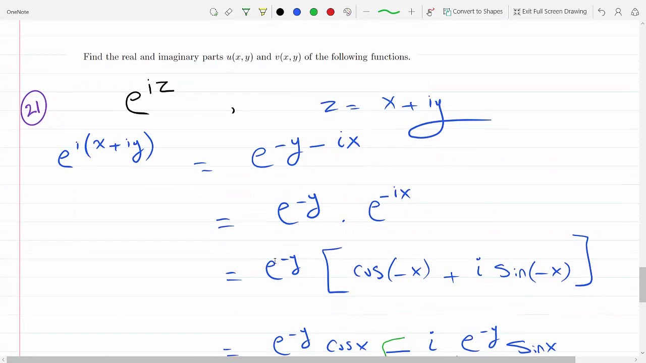 Finding The Real And Imaginary Functions Of A Complex Function E Iz 14 1 21 Youtube