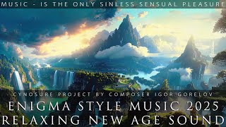 ENIGMA Style Music 2025 / Relaxing New Age Sound / Cynosure