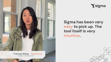 Why Sigma Customers Love Sigma